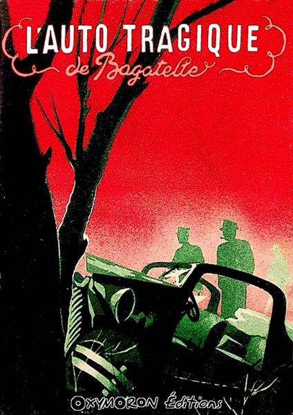 L'auto tragique de Bagatelle