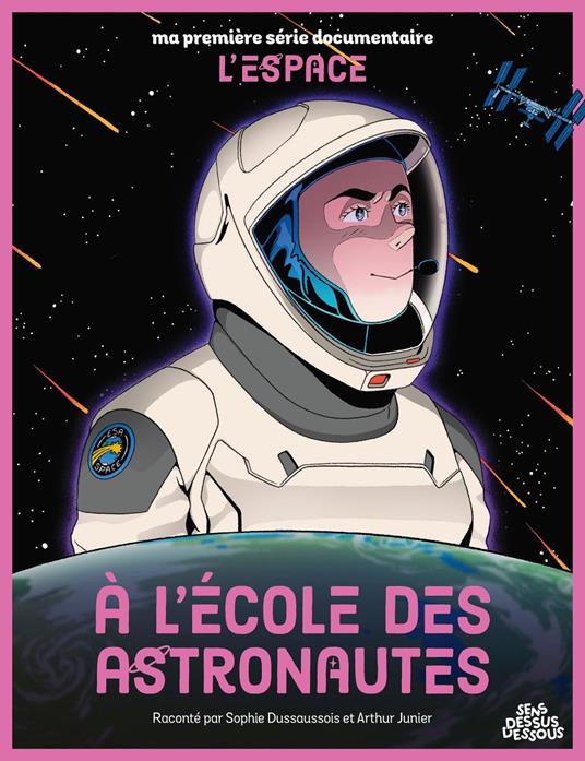À l'école des astronautes - Sophie Dussaussois,Arthur Junier - ebook