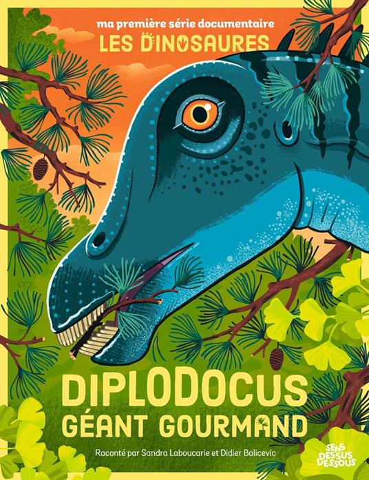 Diplodocus, géant gourmand - Didier Balicevic,Sandra Laboucarie - ebook
