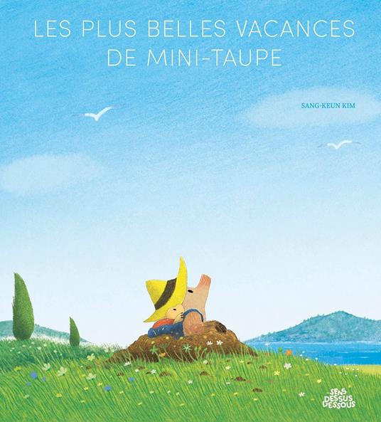 Les Plus belles vacances de Mini-Taupe - Sang-Keun Kim - ebook