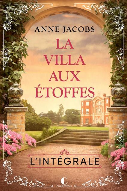 La Villa aux étoffes - L'Intégrale