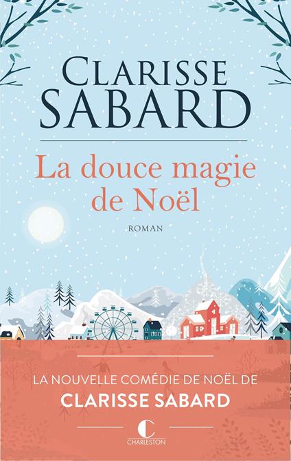 La douce magie de Noël