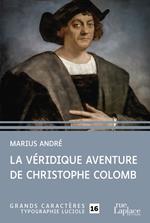 La Ve´ridique Aventure de Christophe Colomb
