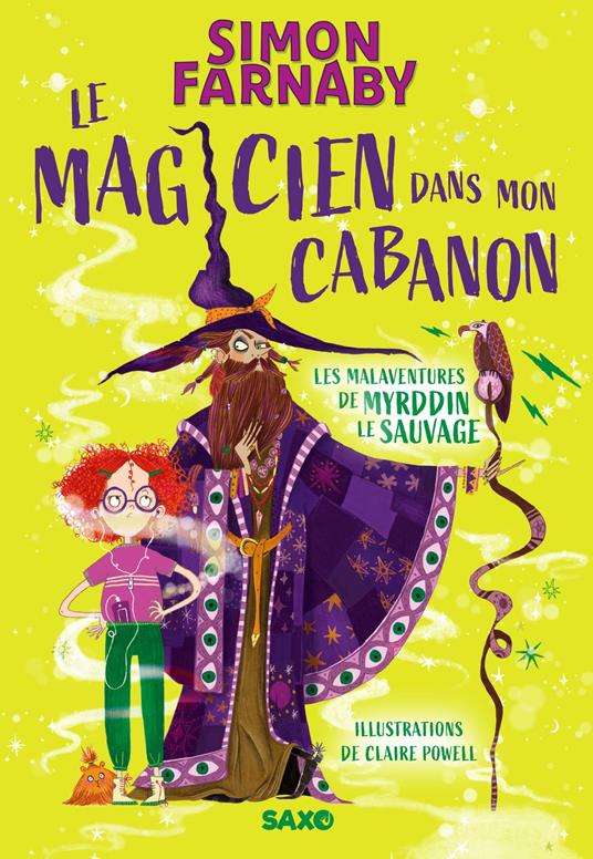 Le Magicien dans mon cabanon (e-book) - Tome 01 Les malaventures de Myrddin le sauvage - Simon Farnaby,Claire Powell,Marie de Prémonville - ebook