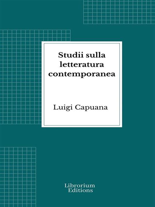 Studii sulla letteratura contemporanea - Luigi Capuana - ebook
