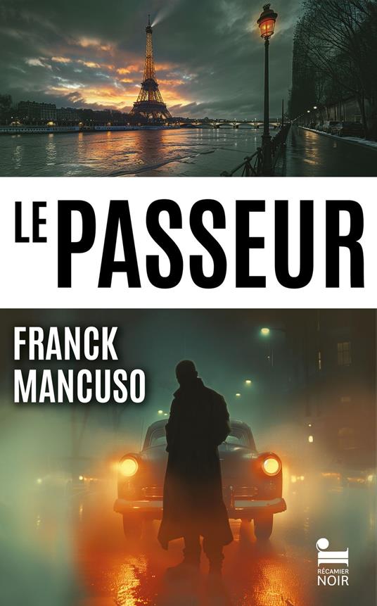 Le Passeur: le premier roman du scénariste et réalisateur Franck Mancuso, Polar nouveauté 2024