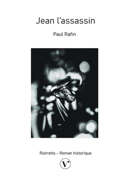 Jean l'assassin - Paul Rafin - ebook