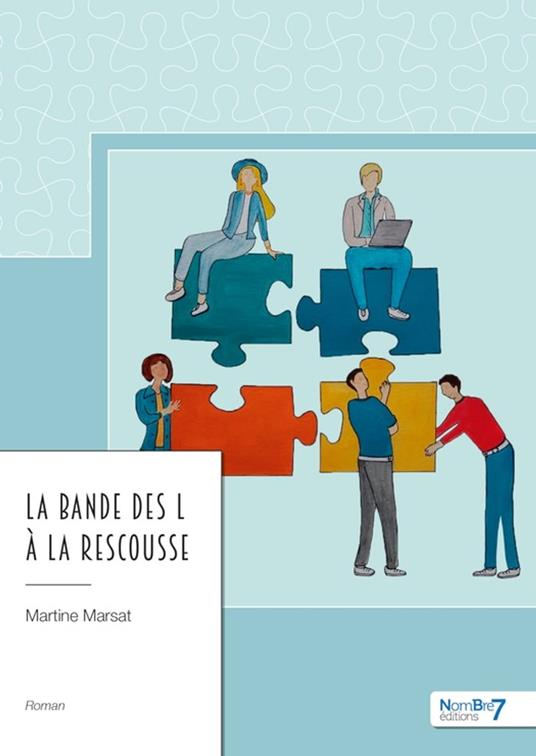 La Bande des L à la rescousse - Martine Marsat - ebook