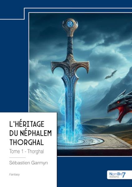 L'héritage du Néphalem Thorghal - Sébastien Garmyn - ebook