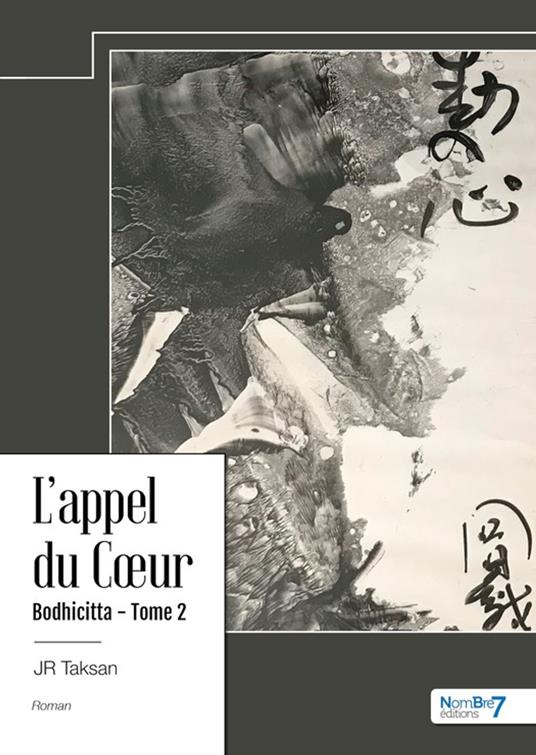 L'appel du Coeur - Bodhicitta - Tome 2