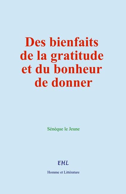 Des bienfaits de la gratitude et du bonheur de donner