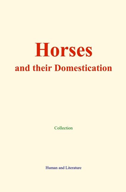 Horses and their Domestication