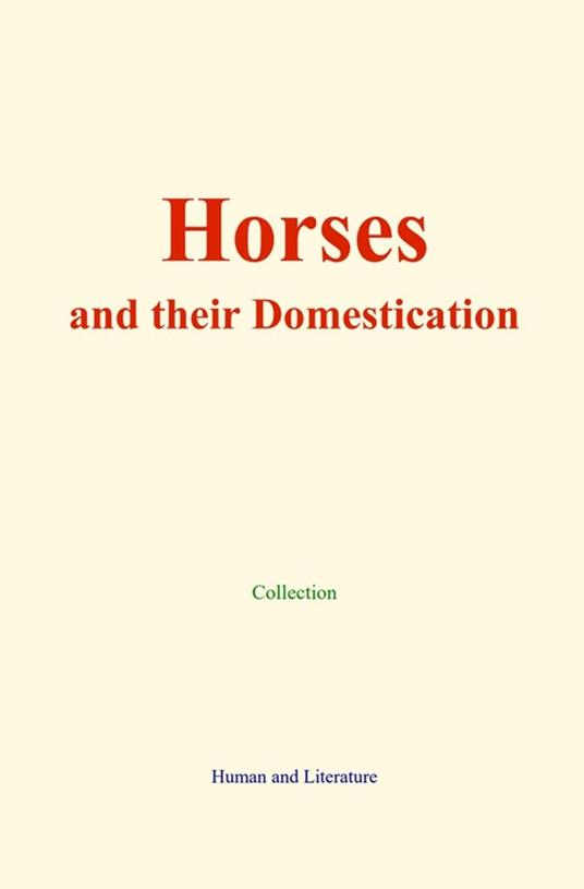 Horses and their Domestication