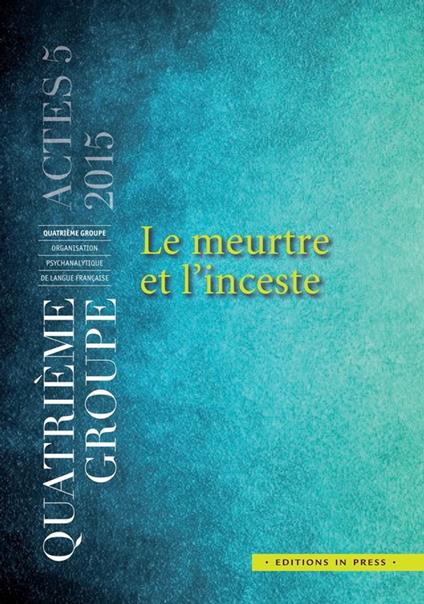 Le meurtre et l'inceste