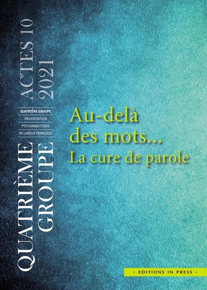 Au-delà des mots… La cure de parole