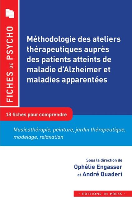 Méthodologie des ateliers thérapeutiques auprès des patients atteints de la maladie d'Alzheimer et maladies apparentés