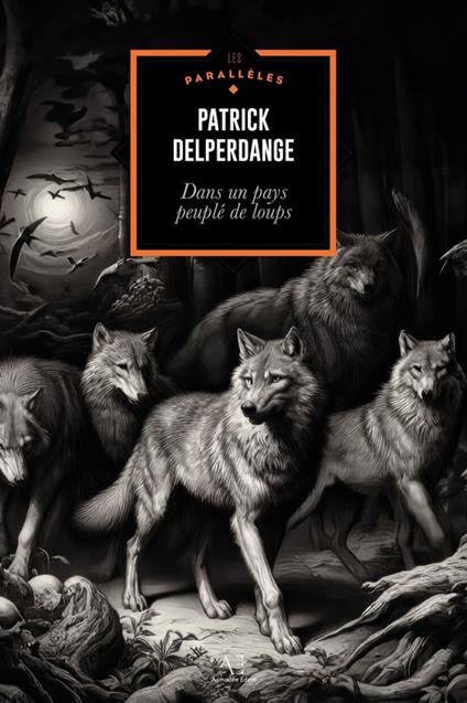 Dans un pays peuplé de loups