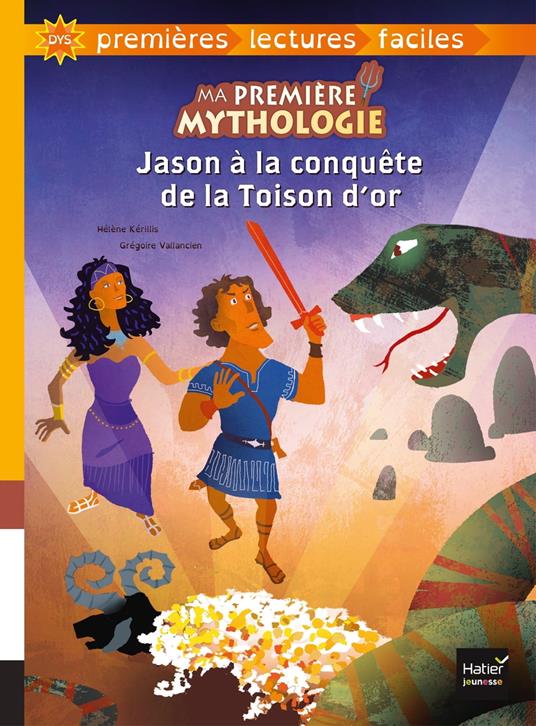 Ma première mythologie - Jason à la conquête de la Toison d'or adapté dès 6 ans - Hélène Kérillis,Grégoire Vallancien - ebook