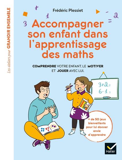 Accompagner son enfant dans l'apprentissage des maths