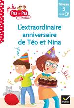 Téo et Nina Fin de CP Niveau 3 - L'extraordinaire anniversaire de Téo et Nina