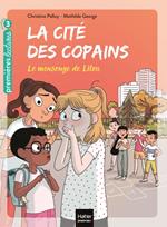 La cité des copains - Le mensonge de Lilou CP/CE1 6/7 ans