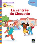 Histoires à lire ensemble Chouette (3-5 ans) : La rentrée de Chouette