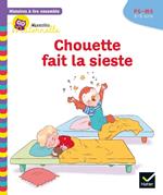 Histoires à lire ensemble Chouette (3-5 ans) : Chouette fait la sieste