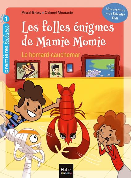 Les folles énigmes de Mamie Momie - Le Homard-cauchemar GS/CP 5/6ans - Pascal Brissy,Colonel Moutarde - ebook