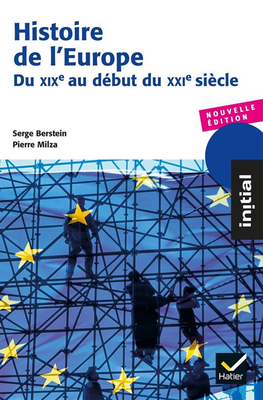 Histoire de l'Europe - Du XIXe au début du XXIe siècle