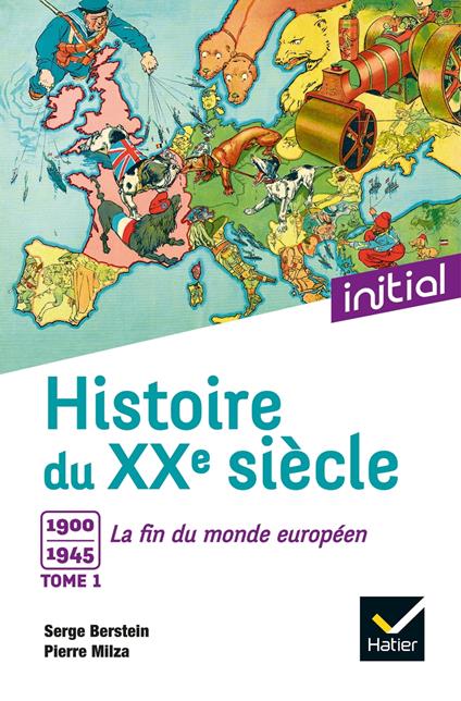 Initial - Histoire du XXe siècle tome 1