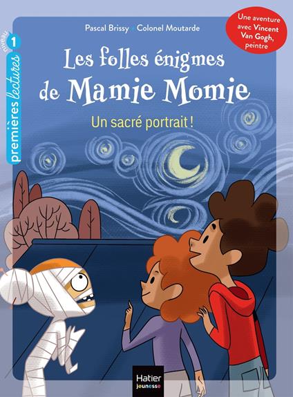 Les folles énigmes de Mamie Momie - Un sacré portrait ! - GS/CP 5/6 ans - Pascal Brissy,Colonel Moutarde - ebook