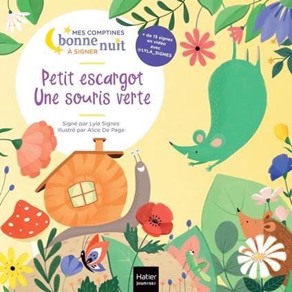 Petit escargot, Une souris verte - @lyla_signes,Lyla Signes,Alice de Page - ebook