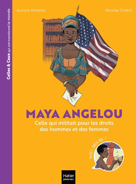 Celles et ceux qui ont transformé le monde - Maya Angelou - Aurore Aimelet,Nicolas Grebil - ebook