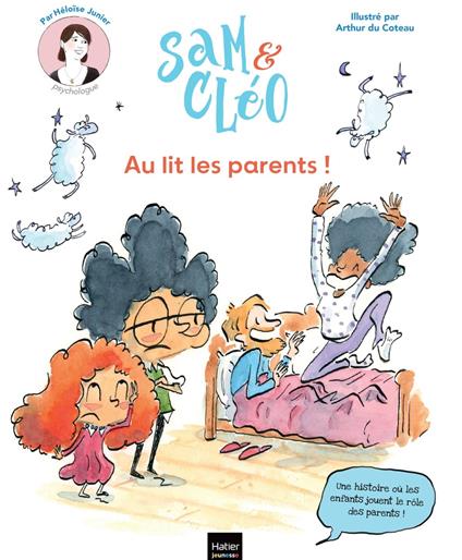 Sam et Cléo - Au lit les parents ! - Héloïse Junier,Arthur Du Coteau - ebook