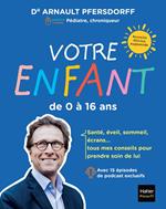 Votre enfant de 0 à 16 ans