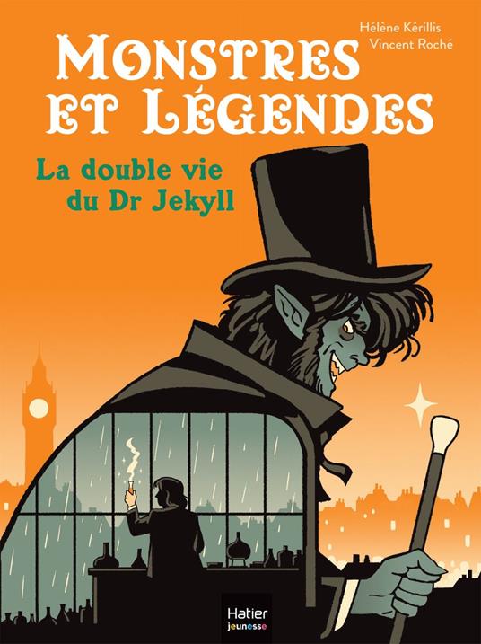 Monstres et légendes - La double vie du Dr Jekyll - CP/CE1 6/7 ans - Hélène Kérillis,Vincent Roché - ebook