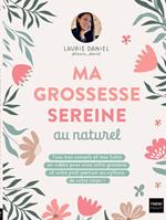 Ma grossesse sereine au naturel