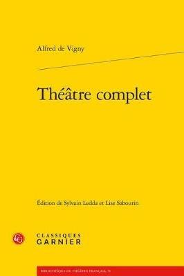 Theatre Complet - Alfred De Vigny - cover