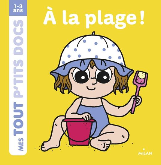 À la plage - Paule Battault,Charlotte AMELING - ebook