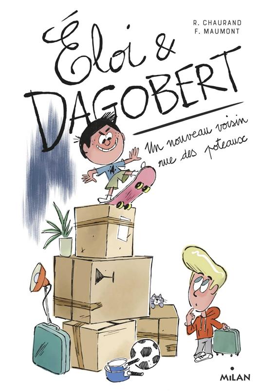 Éloi et Dagobert, Tome 01 - Rémi Chaurand,François Maumont - ebook