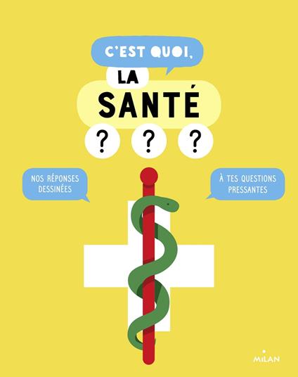 C'est quoi, la santé ? - Collectif d'auteurs,Sophie Dussaussois,Jacques Azam - ebook
