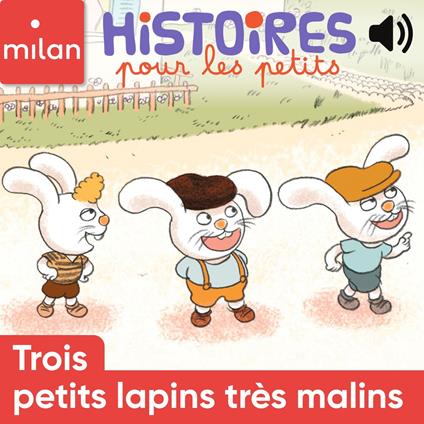 Trois petits lapins très malins