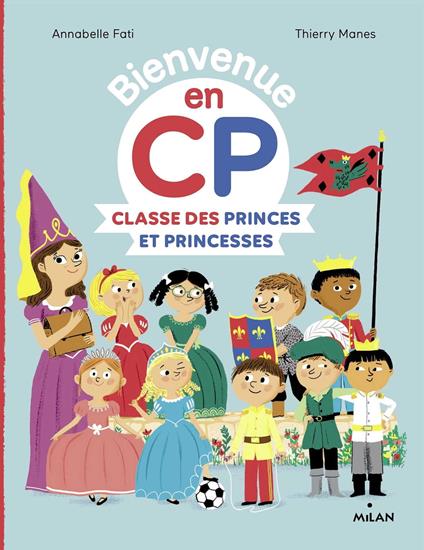 Classe des princes et princesses - Annabelle Fati,Catherine GUEGUEN,Thierry MANÈS - ebook