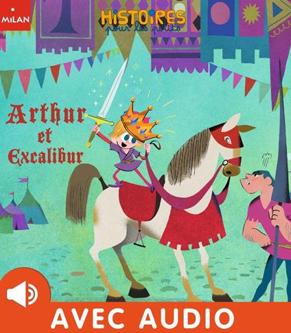 Arthur et Excalibur - Agnès Cathala,Ed - ebook