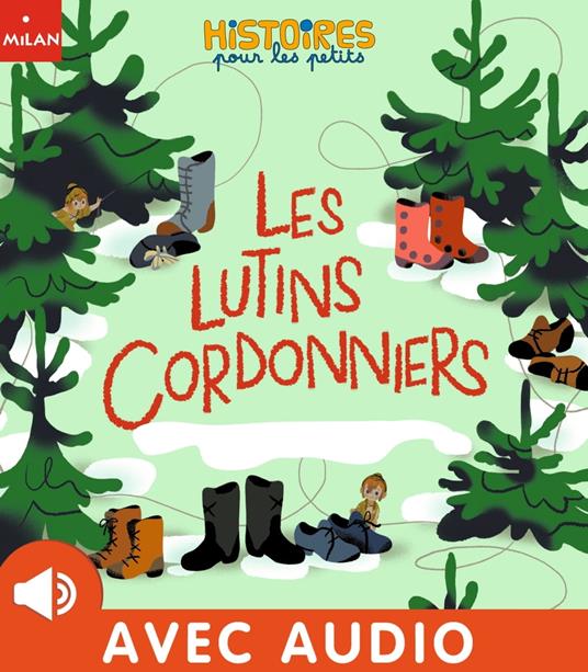 Les lutins cordonniers - Agnès Cathala,Annette Marnat - ebook