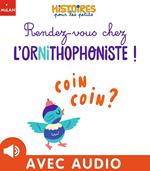 Rendez-vous chez l'ornithophoniste