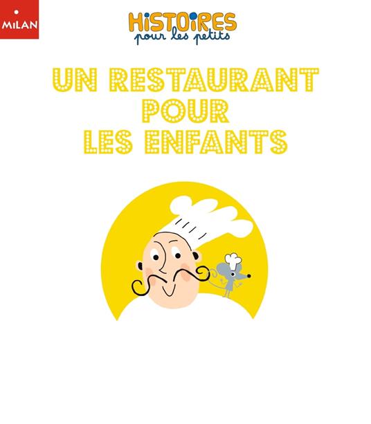 Un restaurant pour les enfants - Bidan Sophie,Hector Dexet - ebook