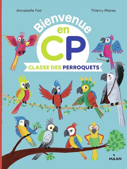 Classe des Perroquets - Annabelle Fati,Catherine GUEGUEN,Thierry MANÈS - ebook