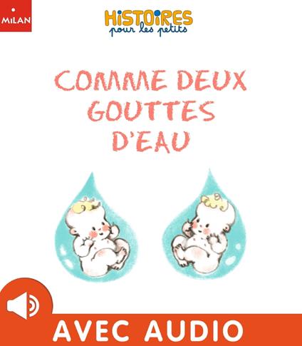 Comme deux gouttes d'eau - Valéria Eudes,Clémence Paldacci - ebook