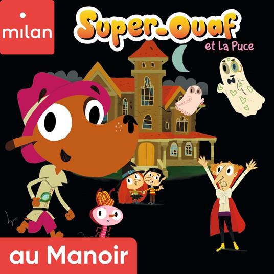 Super-Ouaf au manoir